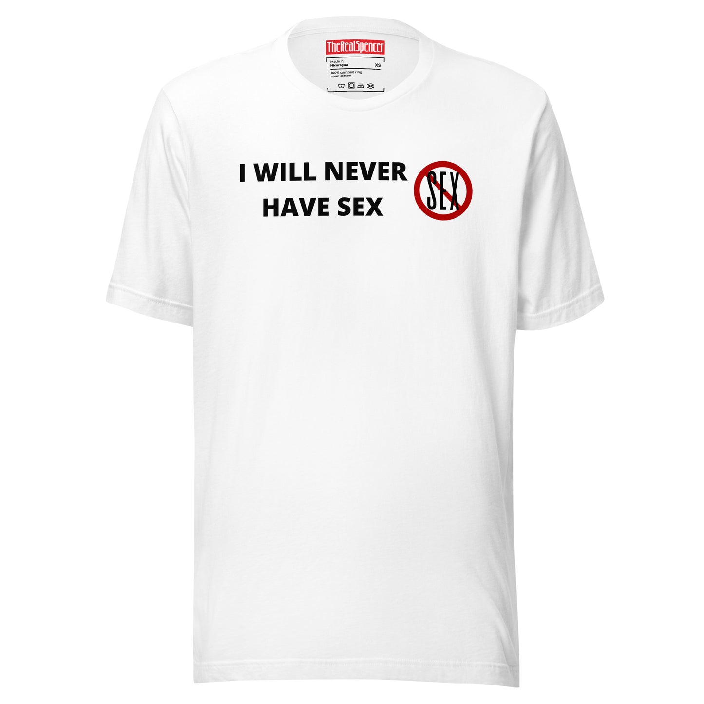 I Will Never Have Sex T-Shirt