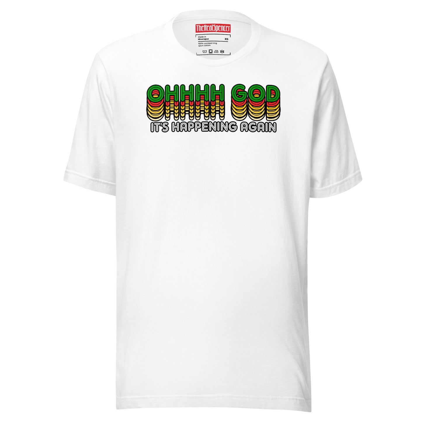 Ohhhh God It's Happening Again T-Shirt