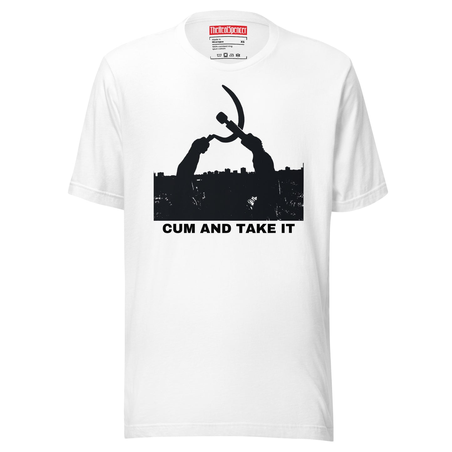 Cum And Take It T-Shirt