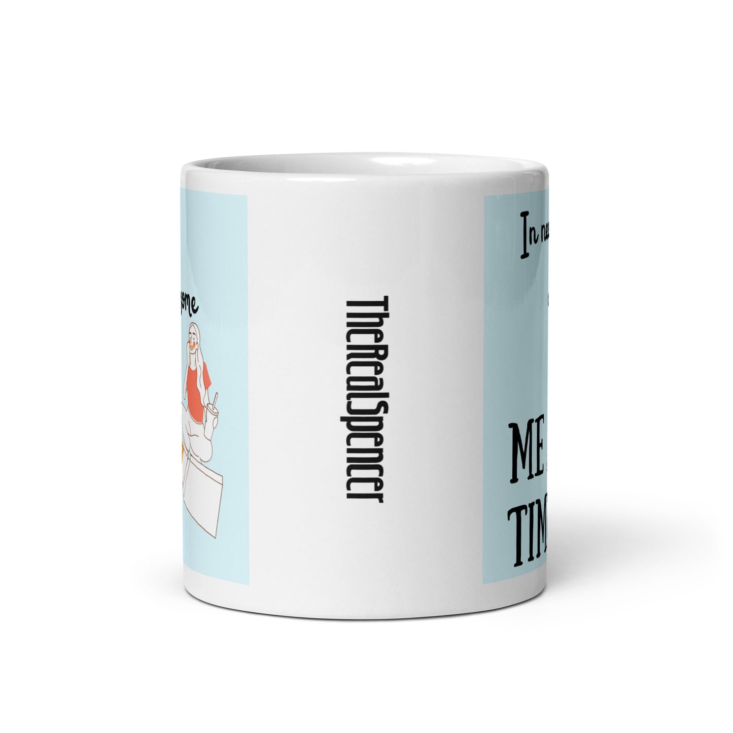 In Need of Some Me Time Mug