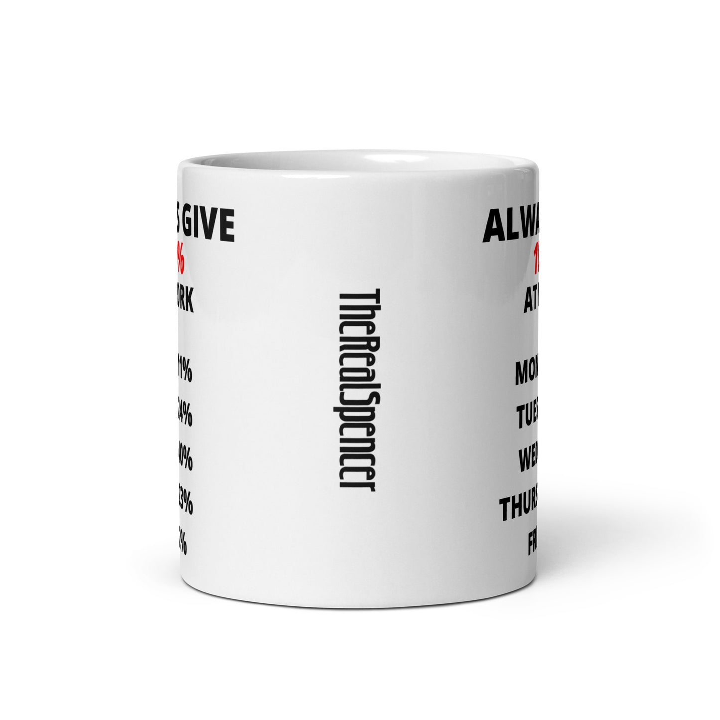 Always Give 100% Mug