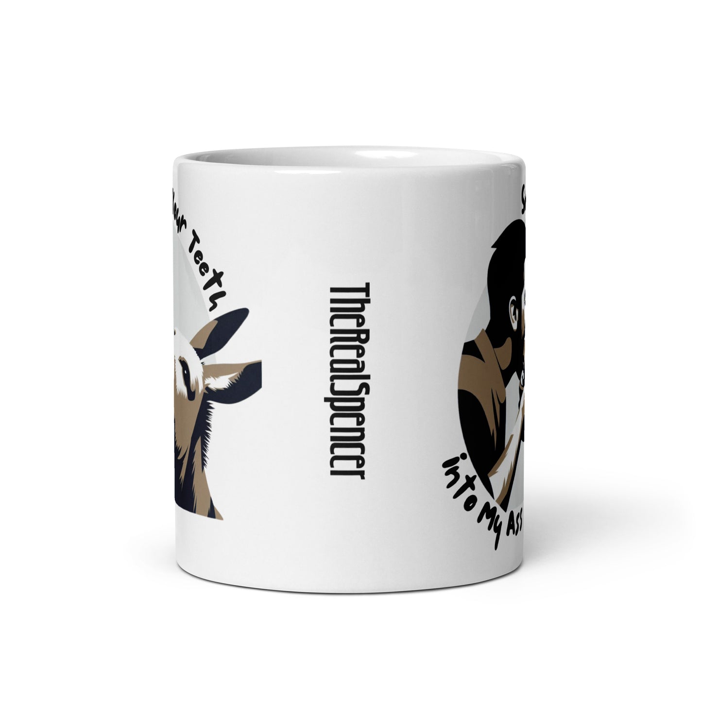 Sink Your Teeth Into My Ass Mug