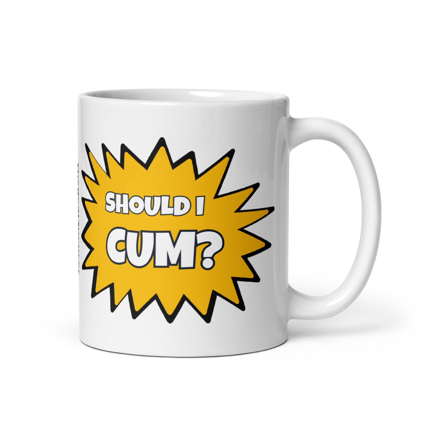 Should I Cum? Mug