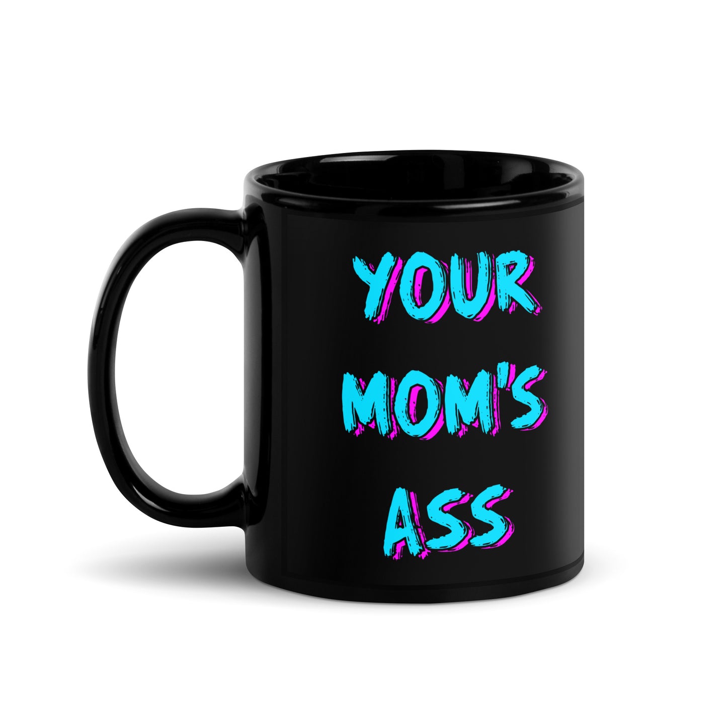 Your Mom's Ass Mug