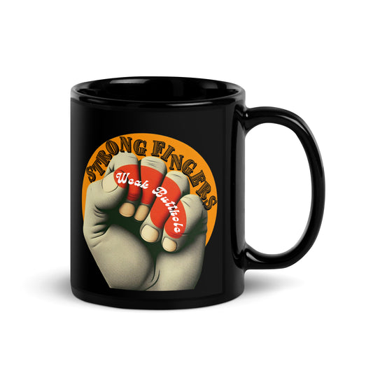 Strong Fingers Weak Butthole Mug