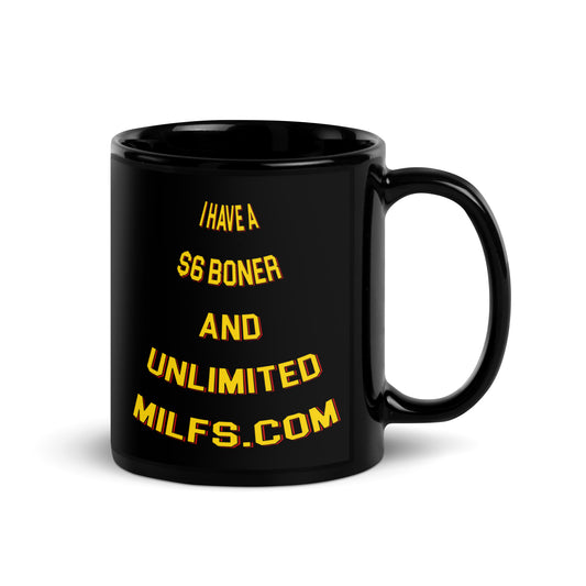 I Have A $6 Boner Mug