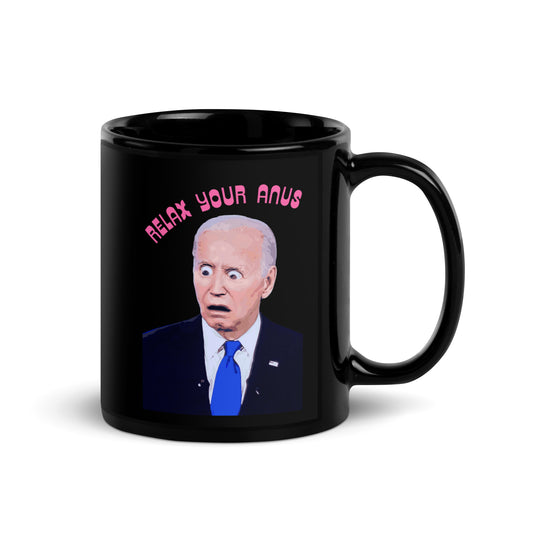 Relax Your Anus Mug