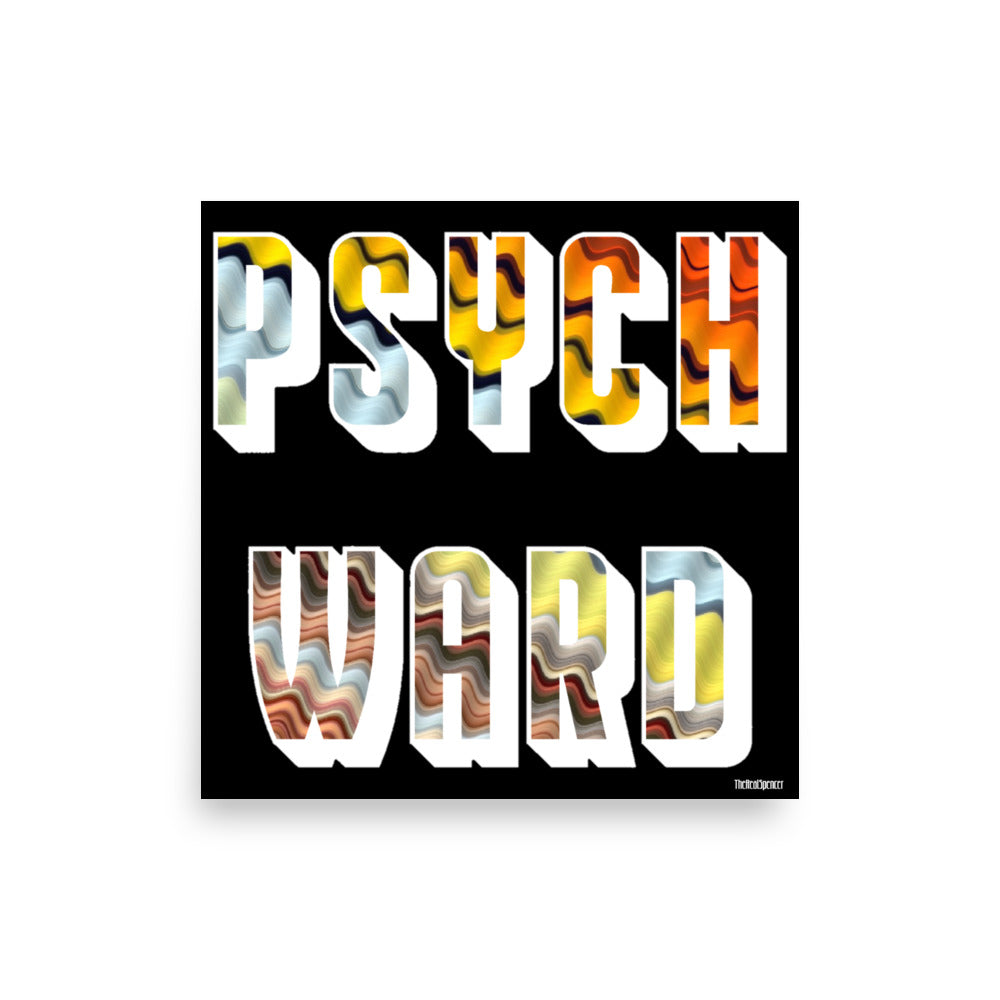 Psych Ward Poster