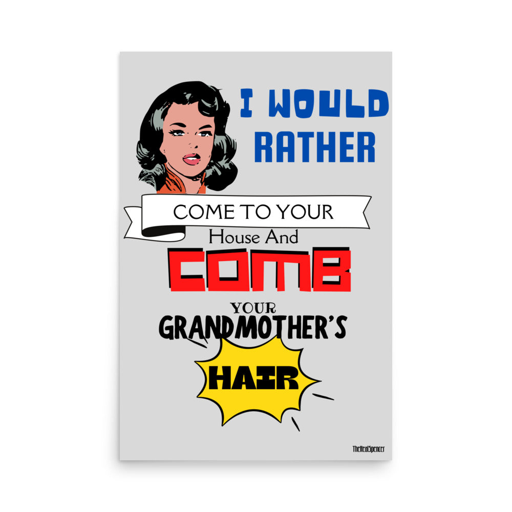 I Would Rather Poster