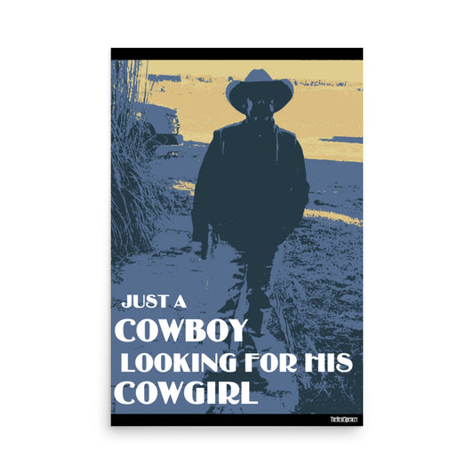 Just A Cowboy Poster