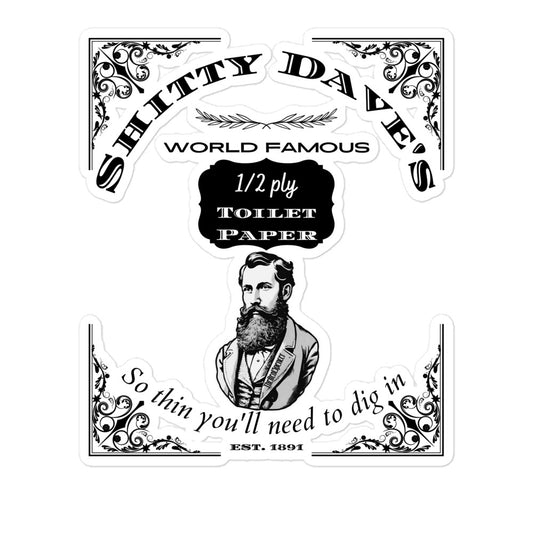 Shitty Dave's Toilet Paper Sticker