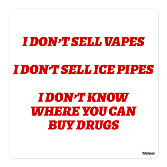 I Don't Sell Vapes Sticker