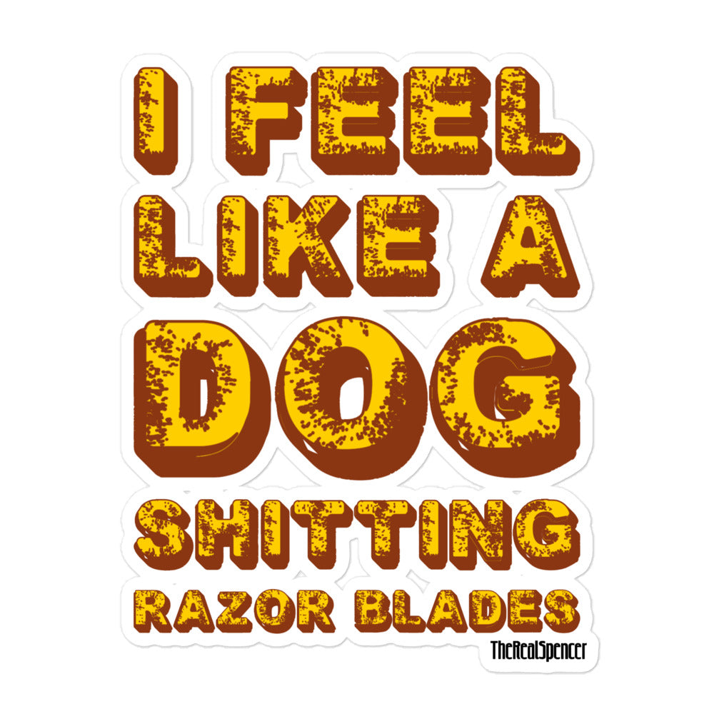 I Feel Like A Dog Sticker