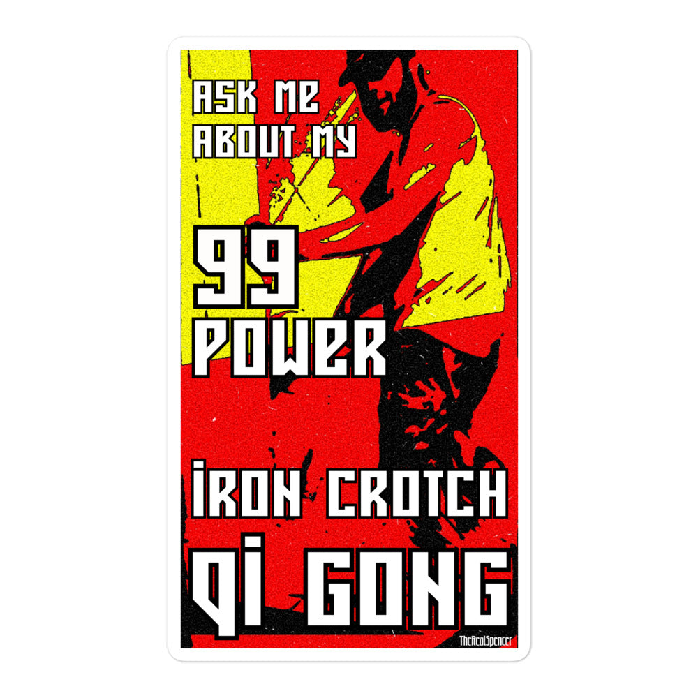 Ask Me About My 99 Power Sticker