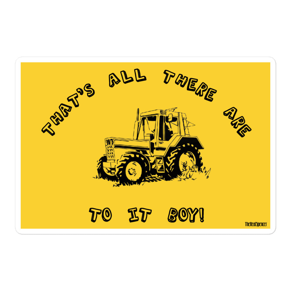That's All There Are To It Boy Sticker
