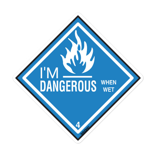 Dangerous When Wet Sticker