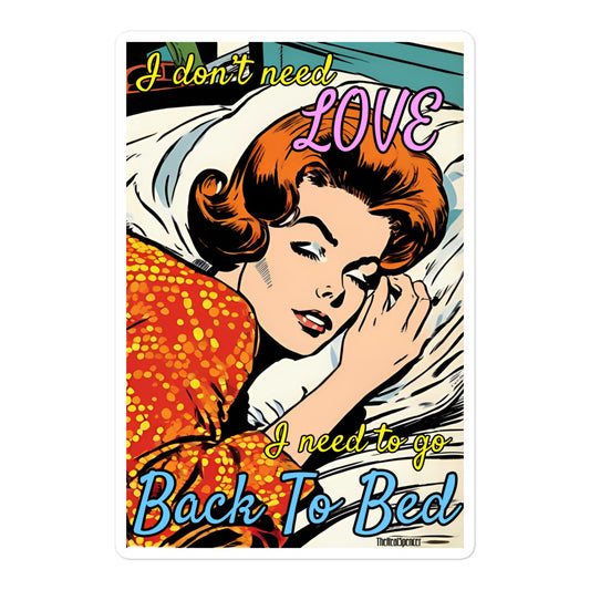 I Don't Need Love Sticker