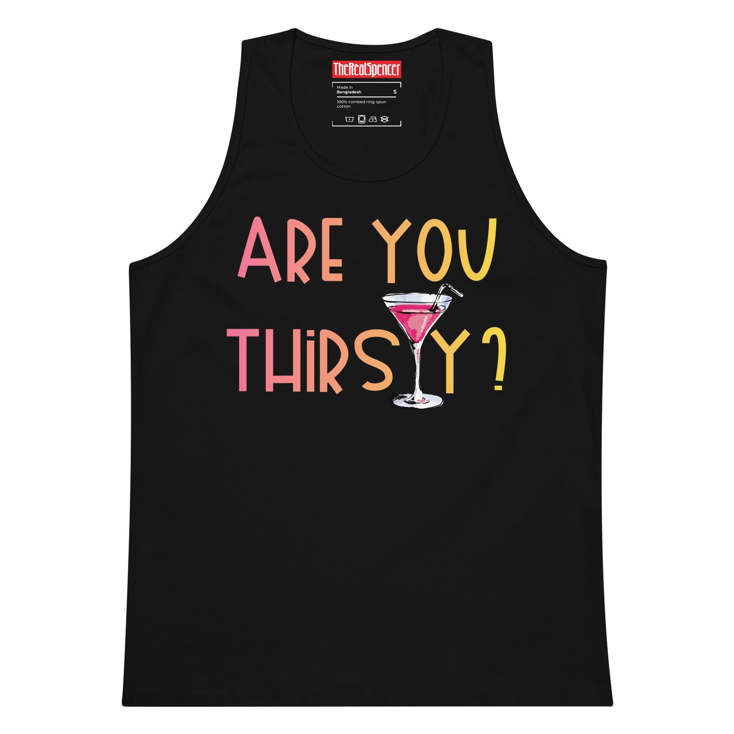 Are You Thirsty Tank Top