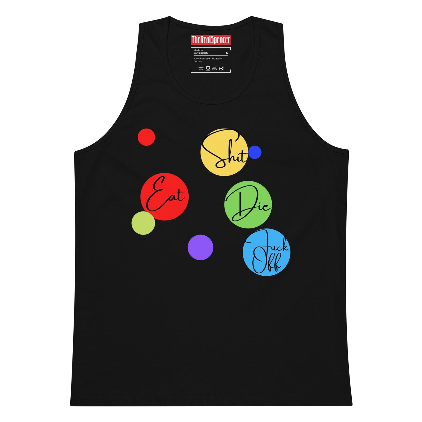 Eat Shit, Die, Fuck Off Tank Top