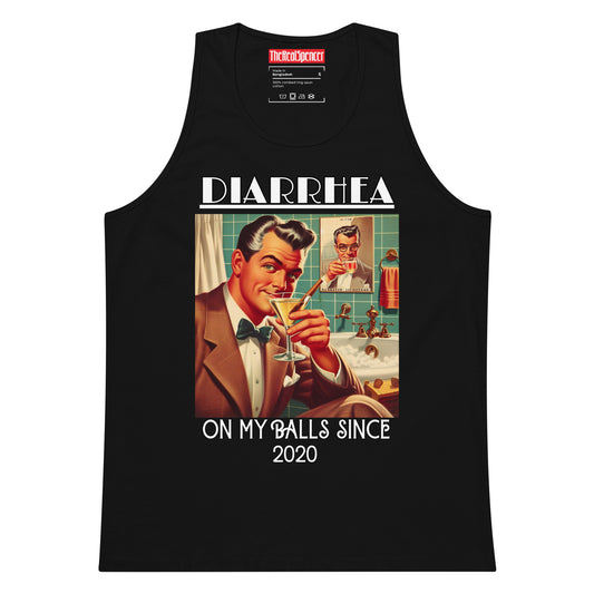 Diarrhea On My Balls Tank Top