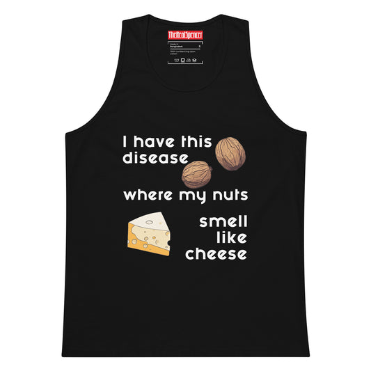 I Have This Disease Tank Top