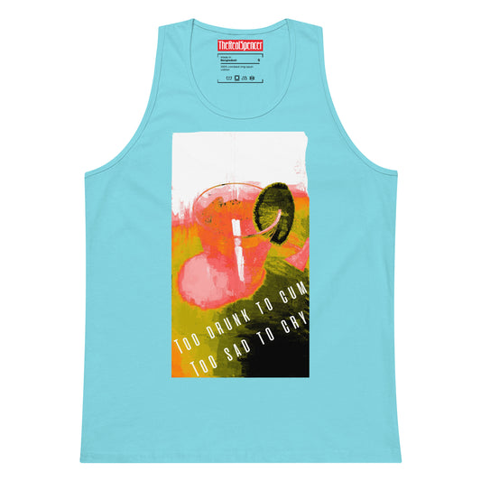 Too Drunk To Cum Tank Top