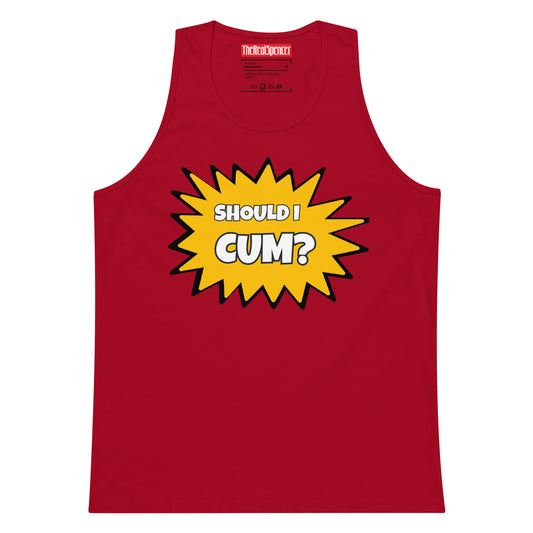 Should I Cum? Tank Top