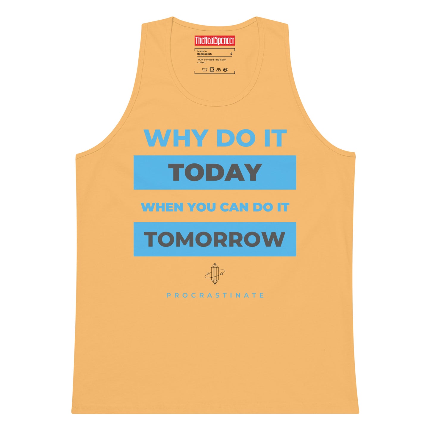Why Do It Today Tank Top