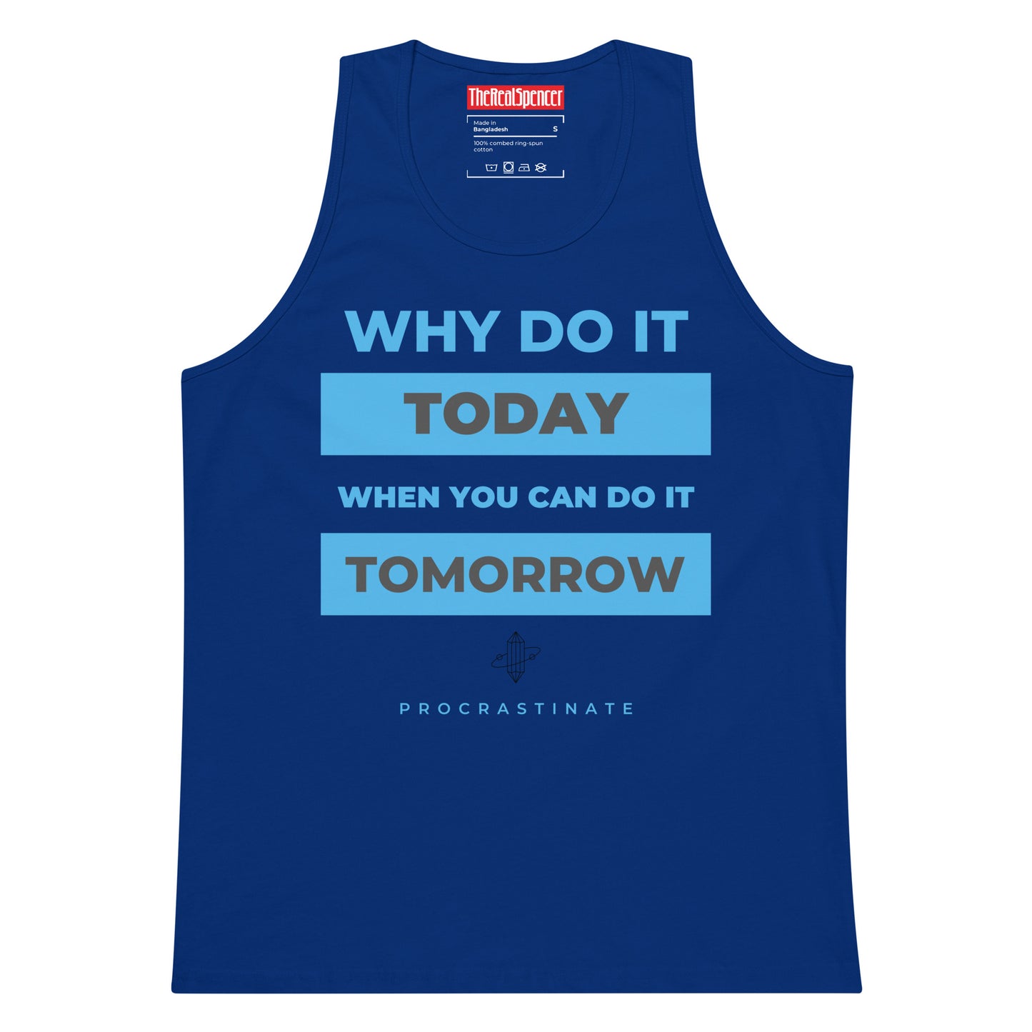 Why Do It Today Tank Top