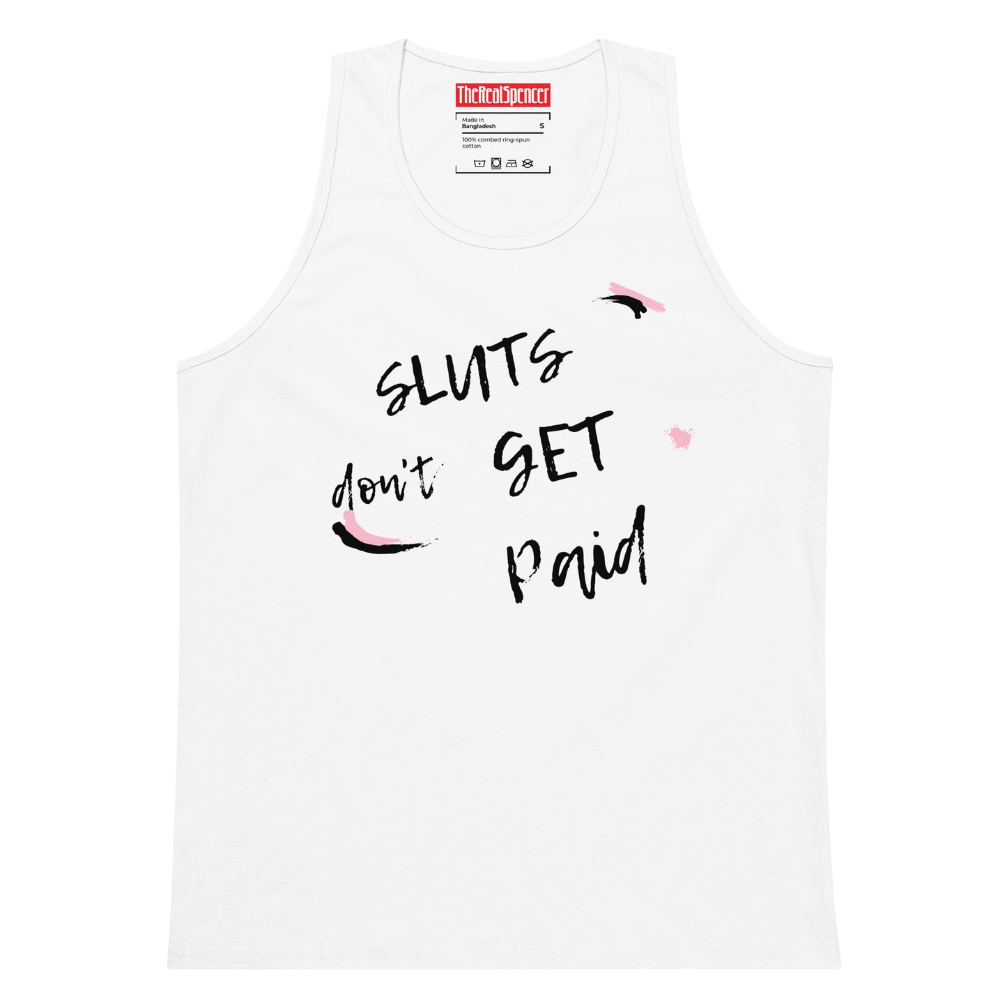 Sluts Don't Get Paid Tank Top