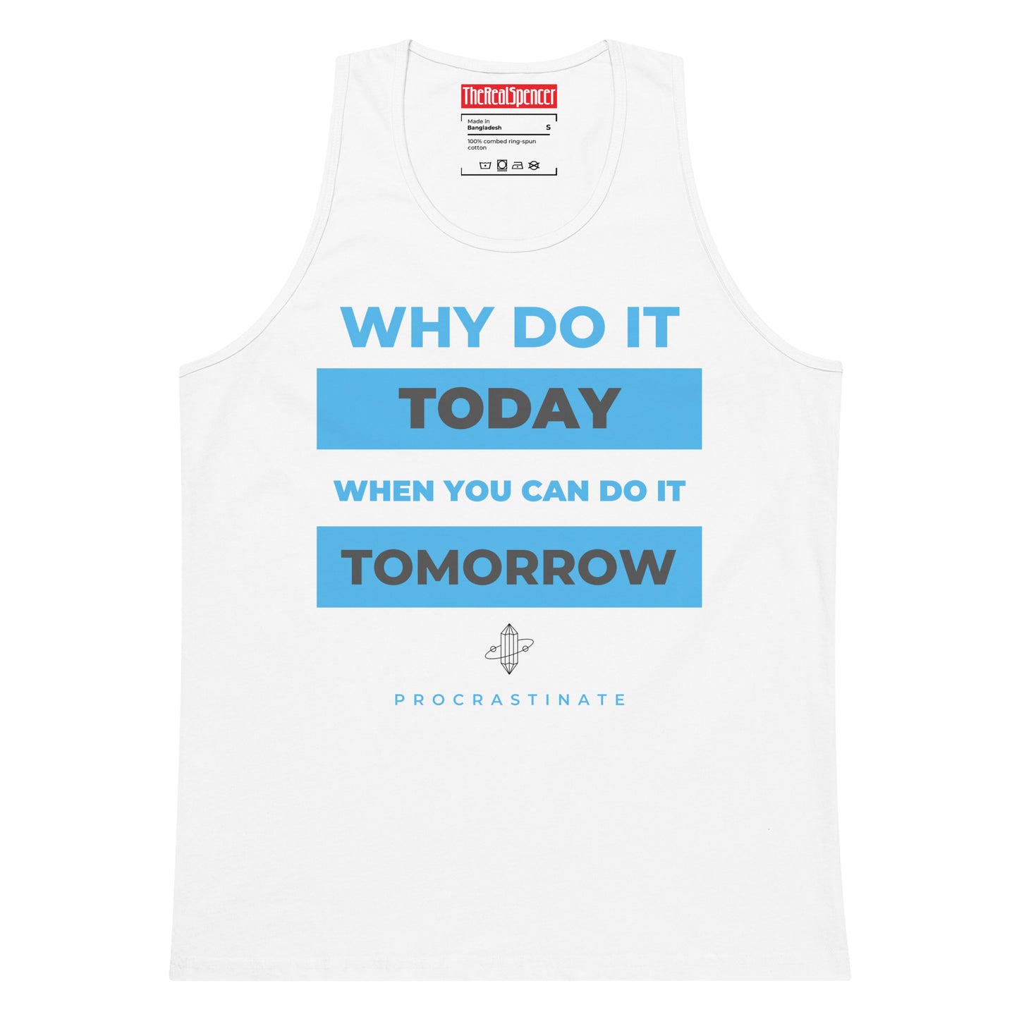Why Do It Today Tank Top