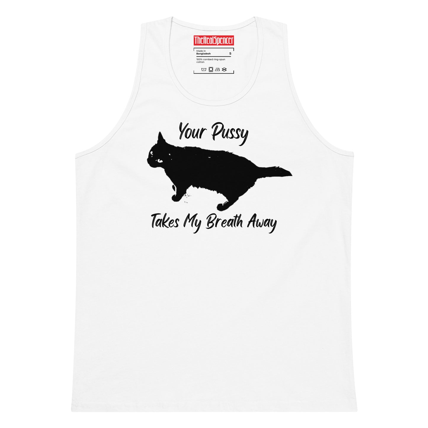 Your Pussy Takes My Breath Away Tank Top