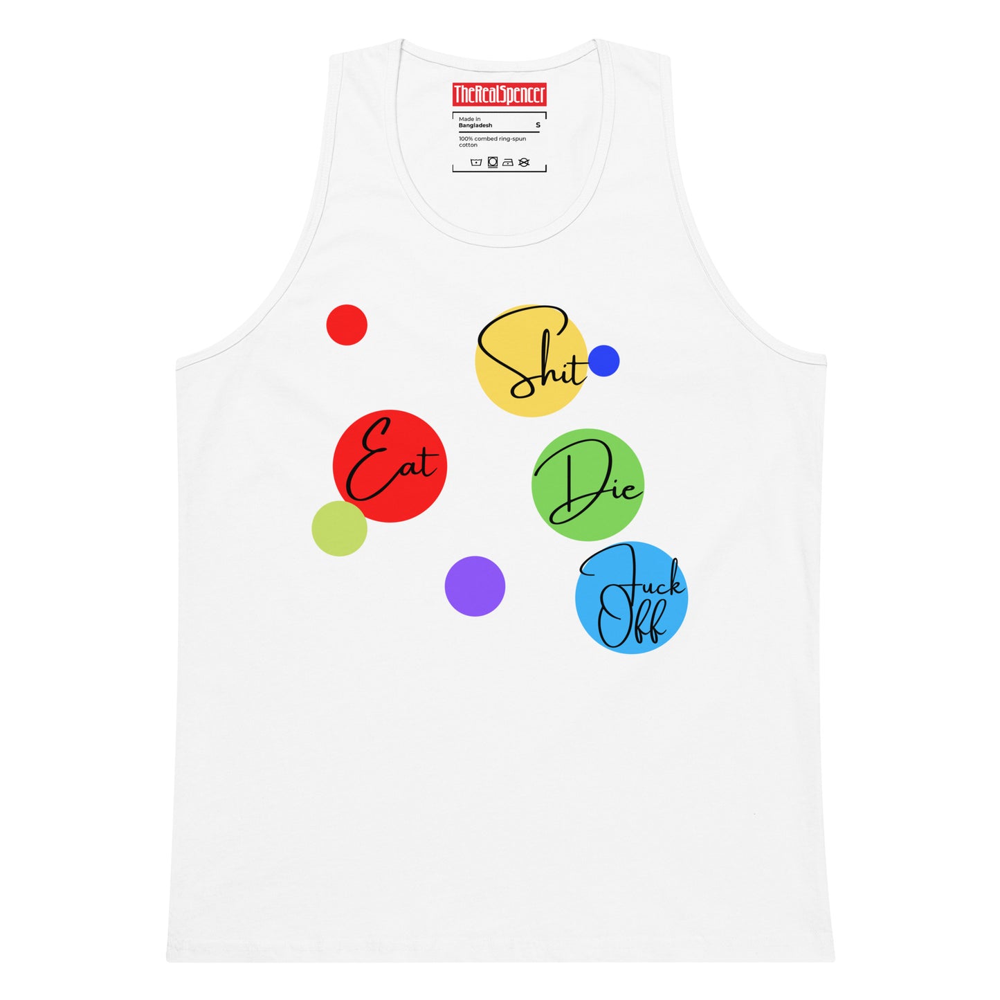 Eat Shit, Die, Fuck Off Tank Top