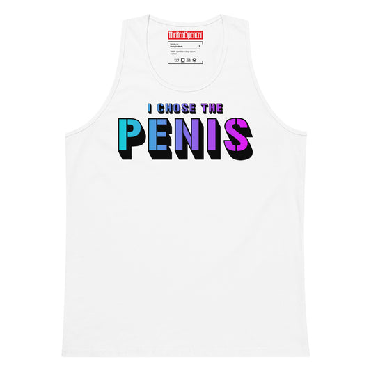 I Chose The Penis Tank Top