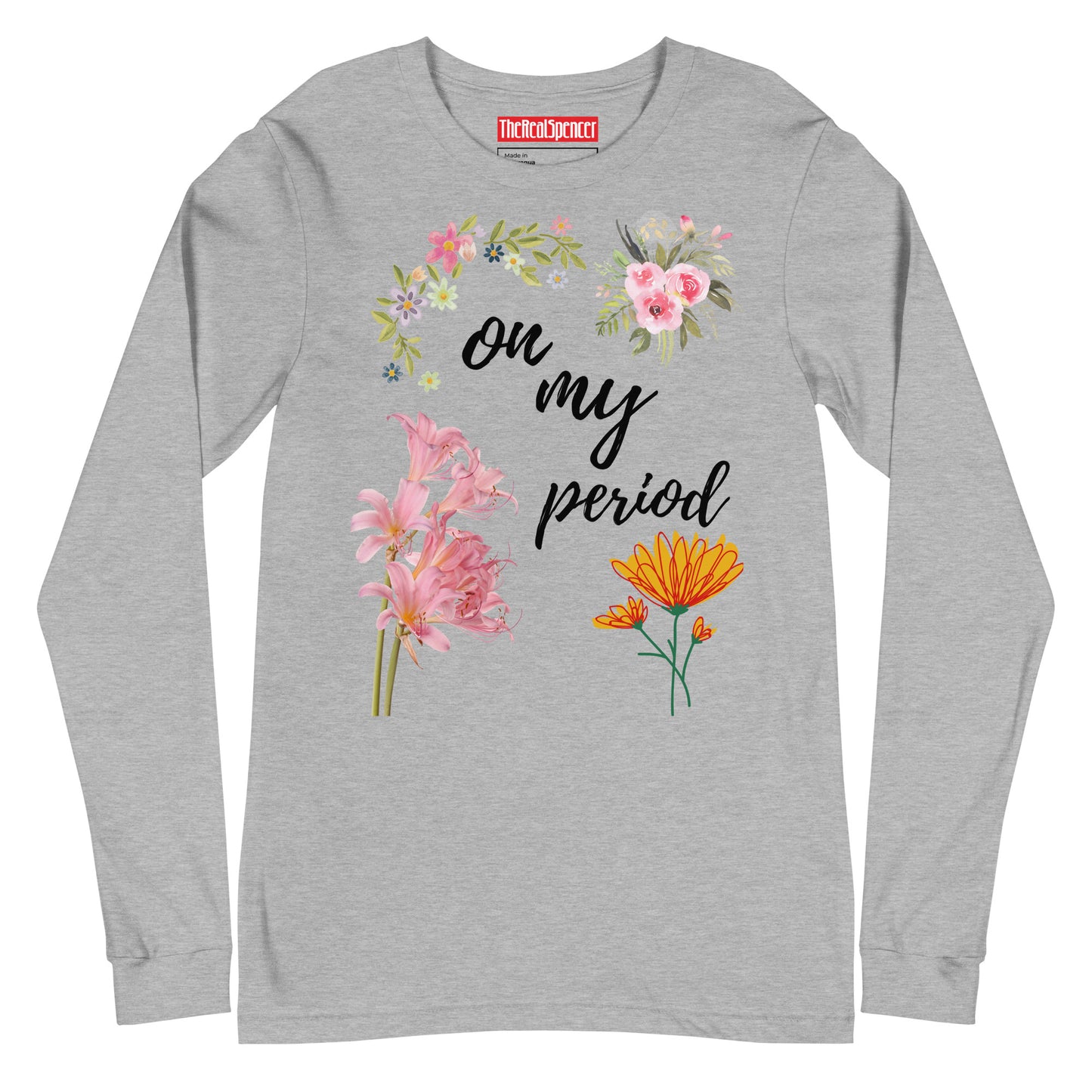 On My Period Long Sleeve Tee