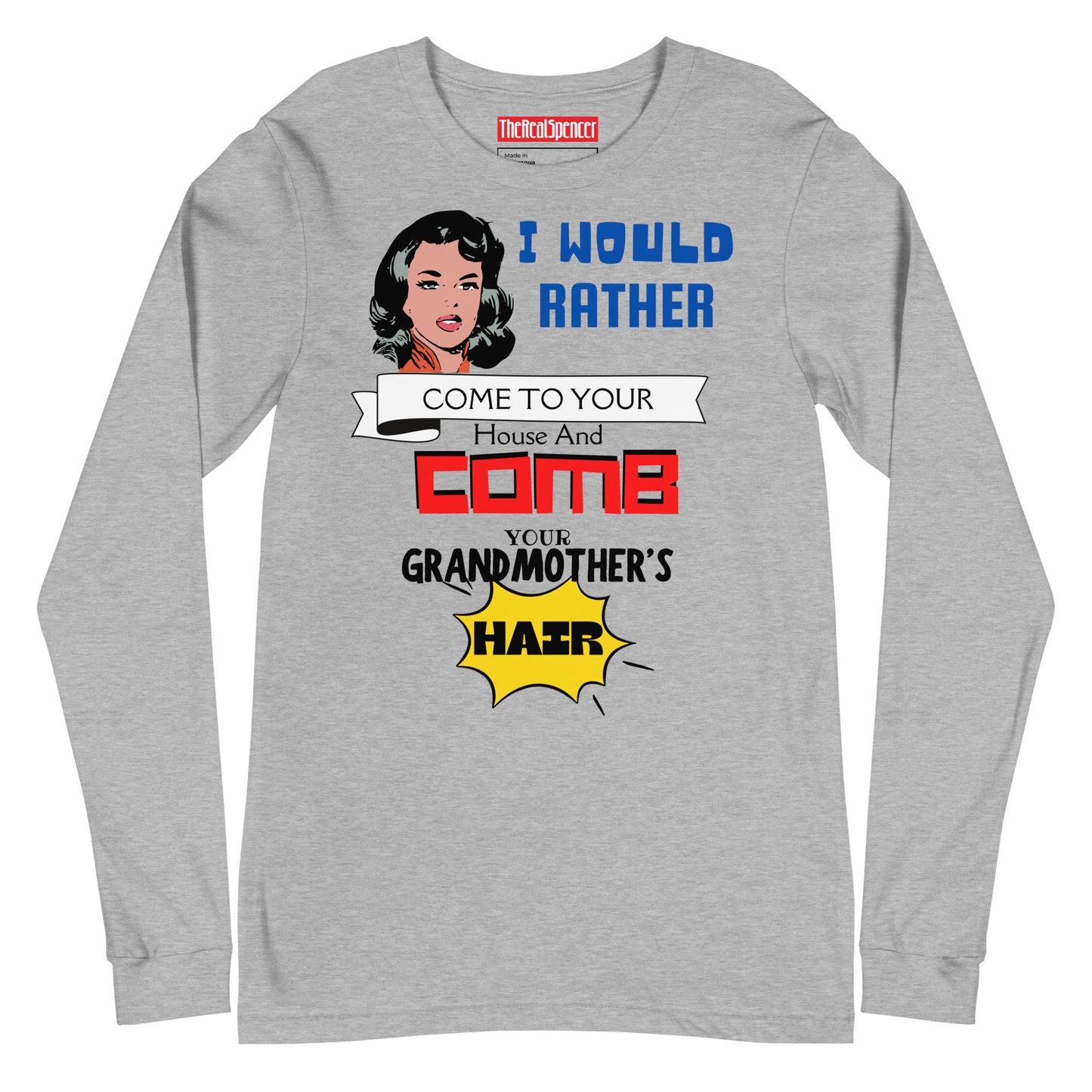 I Would Rather Long Sleeve Tee