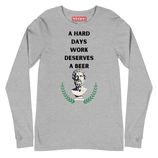 A Hard Days Work Long Sleeve Tee