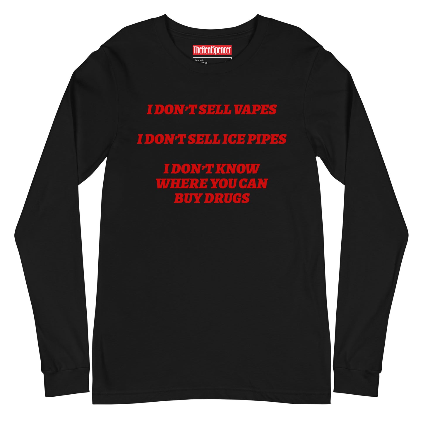 I Don't Sell Vapes Long Sleeve Tee