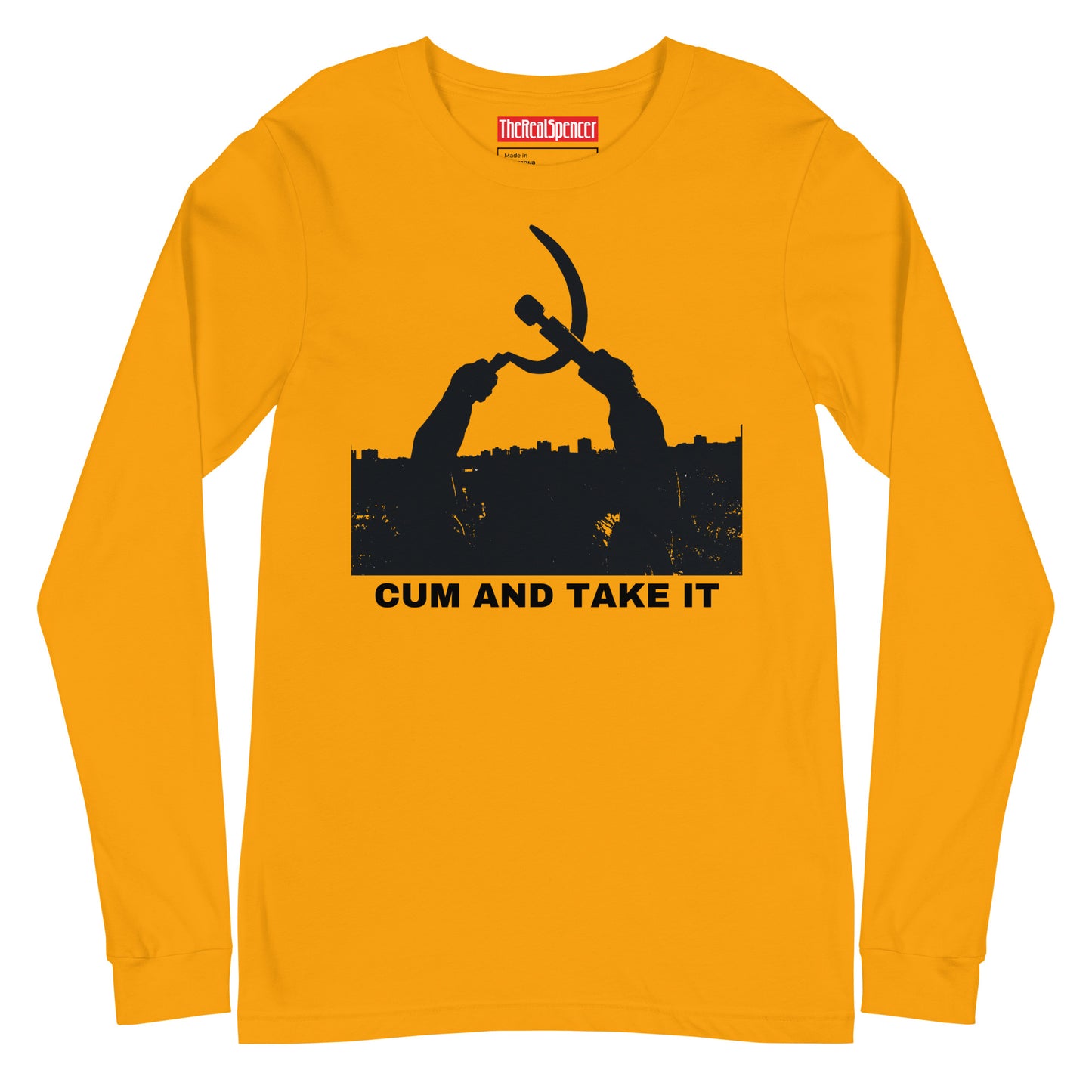 Cum And Take It Long Sleeve Tee