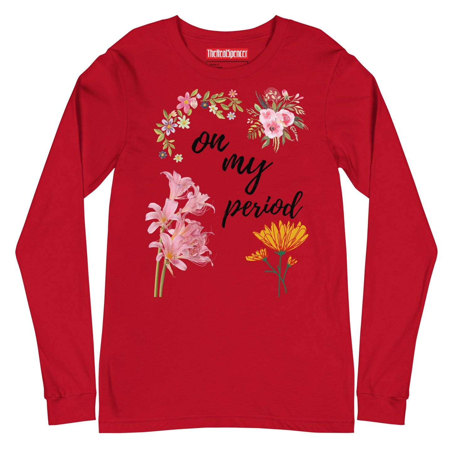 On My Period Long Sleeve Tee