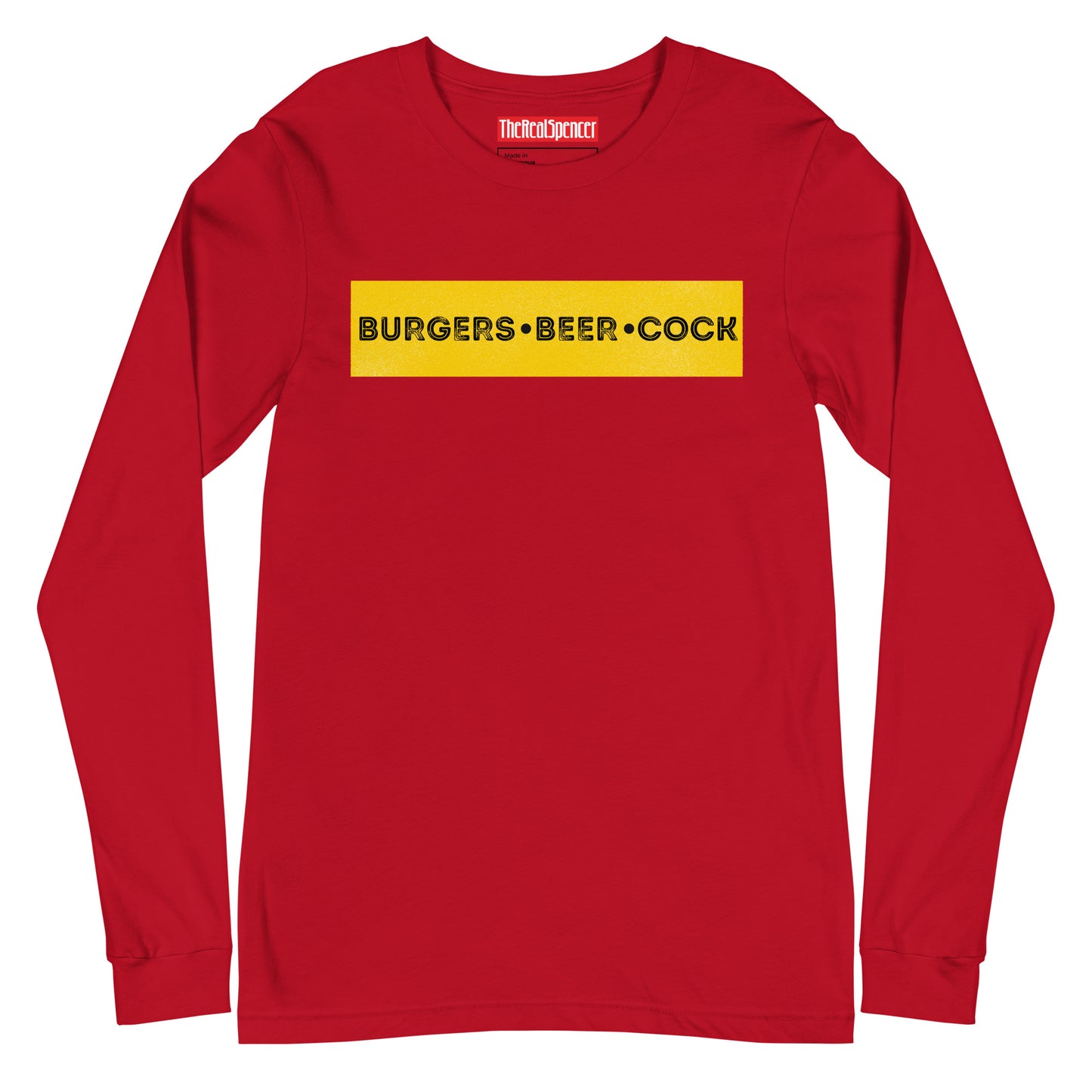Burgers, Beer, Cock Long Sleeve Tee