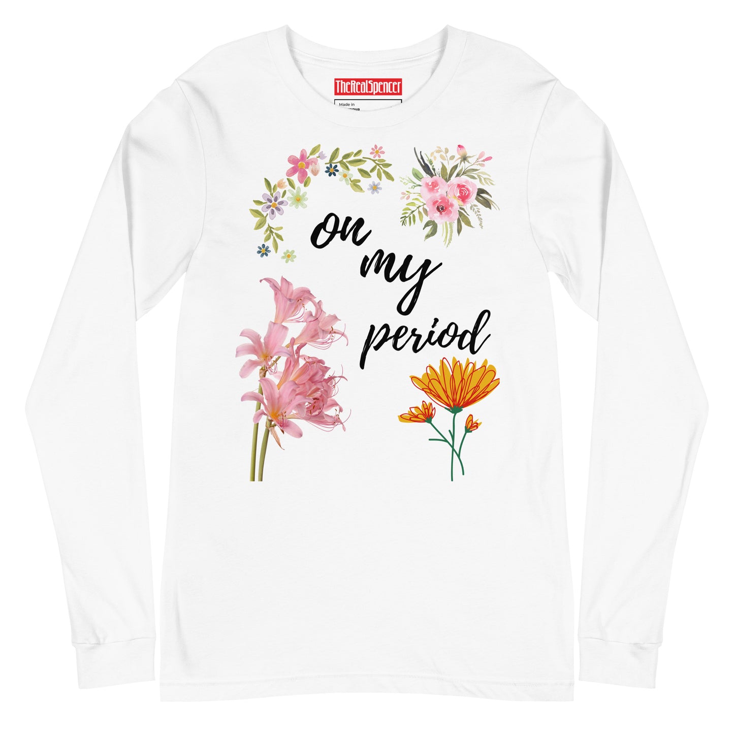 On My Period Long Sleeve Tee