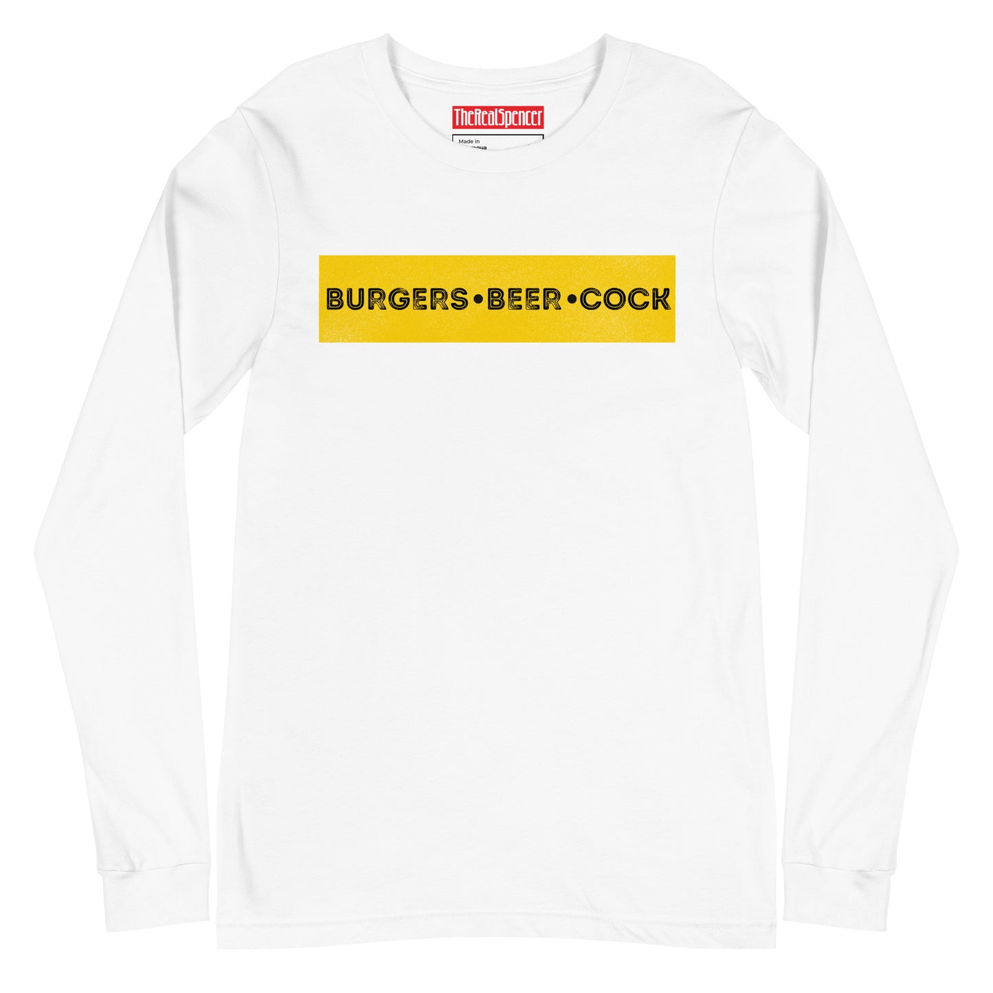 Burgers, Beer, Cock Long Sleeve Tee