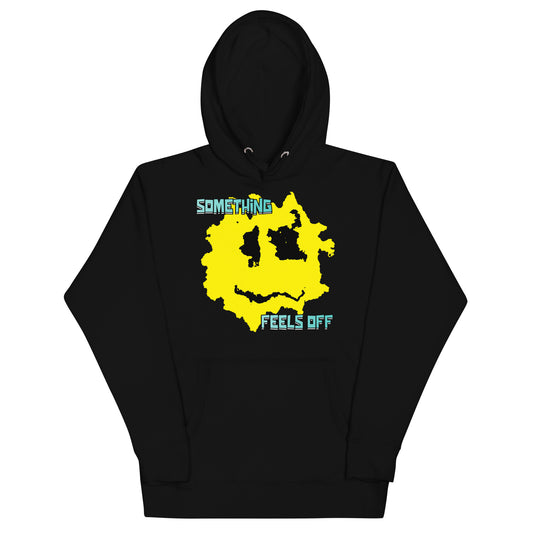 Something Feels Off Hoodie
