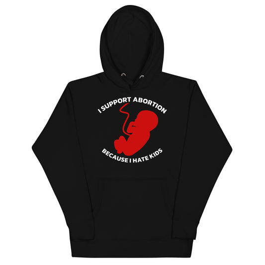 I Support Abortion Hoodie
