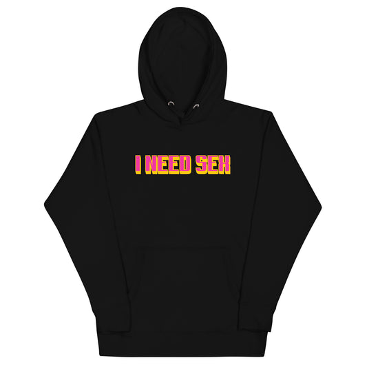 I Need Sex Hoodie