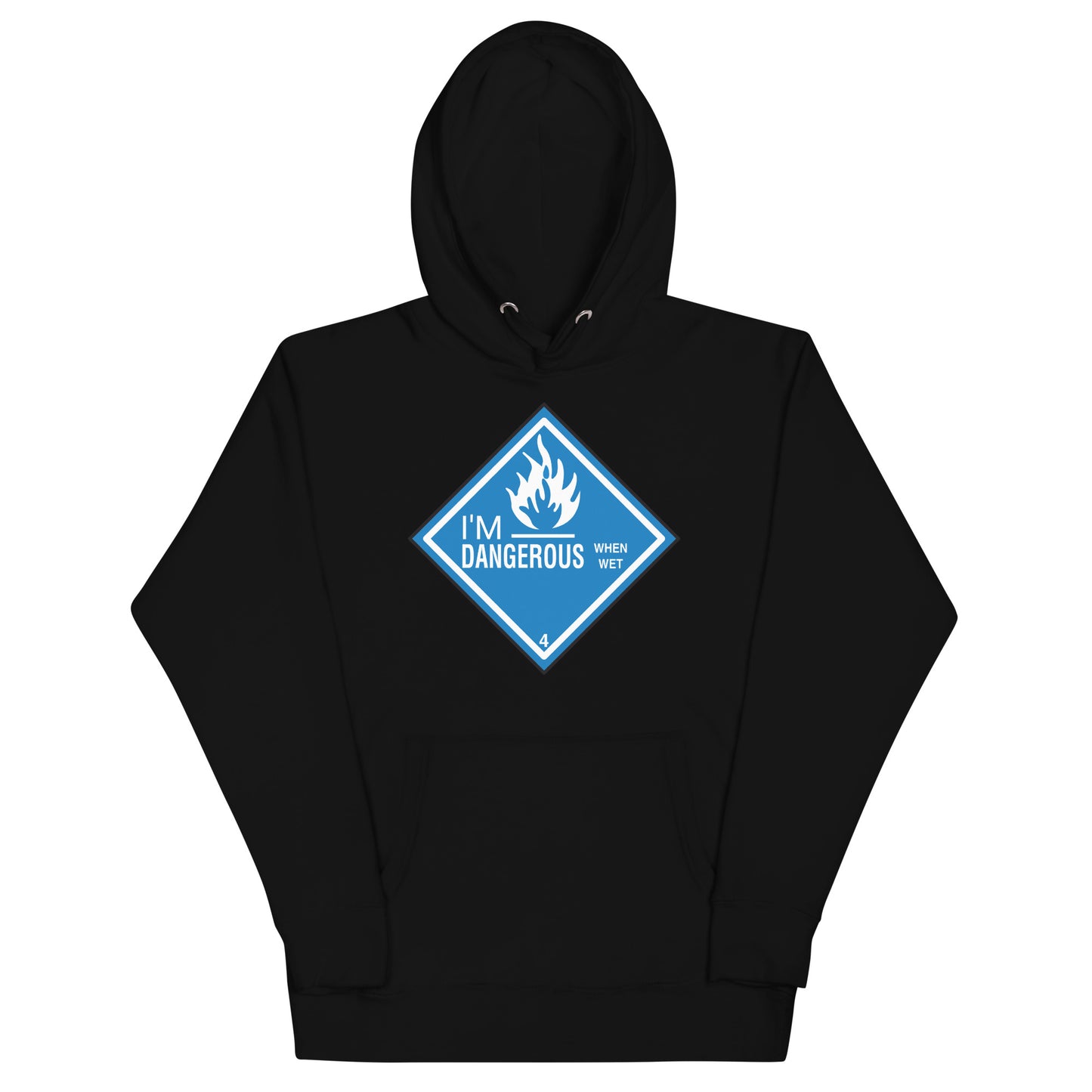 Dangerous When Wet Hoodie