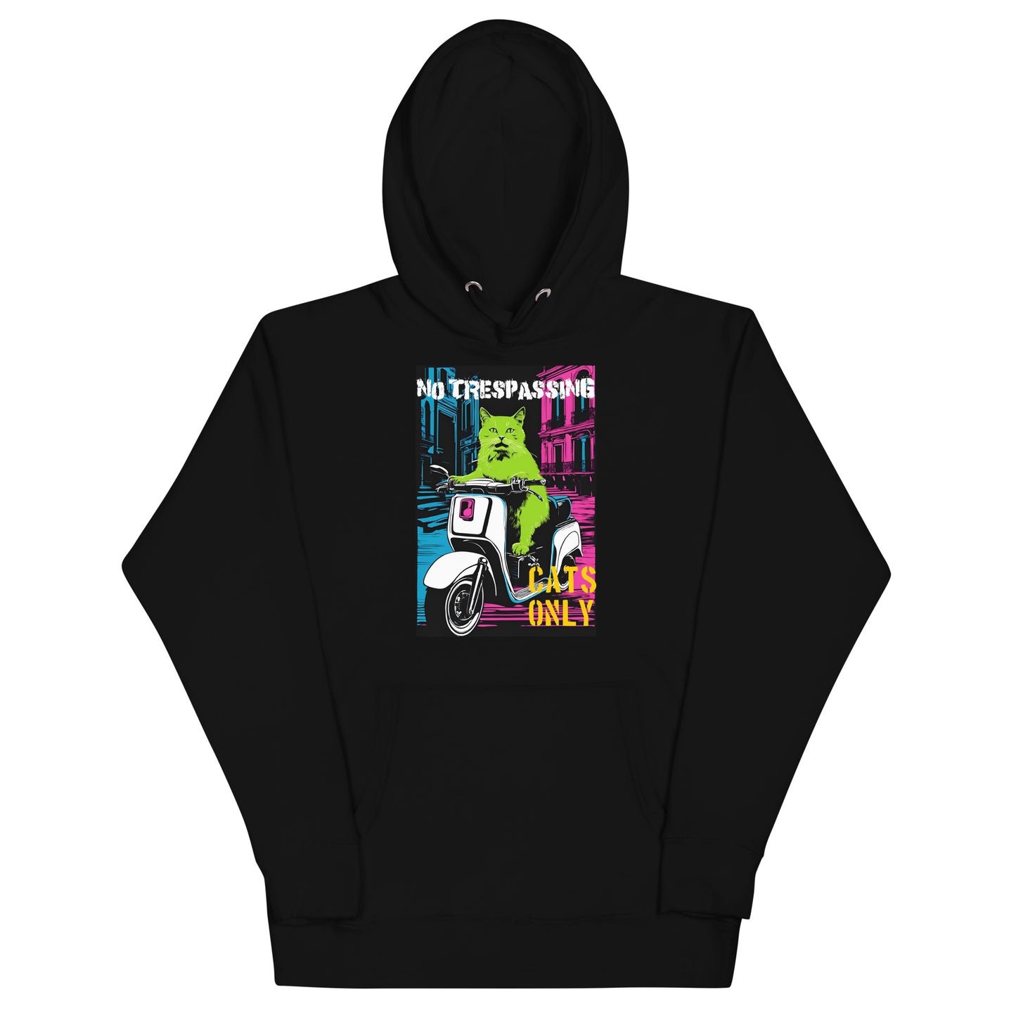 No Trespassing Cats Only Hoodie