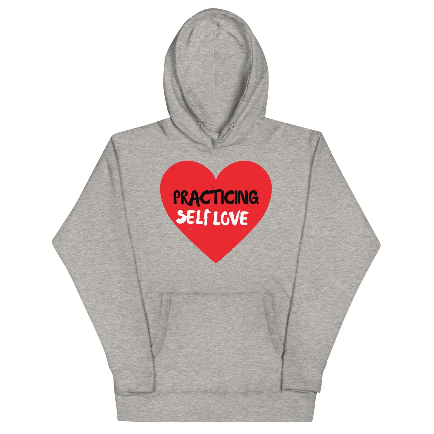 Practicing Self Love Hoodie