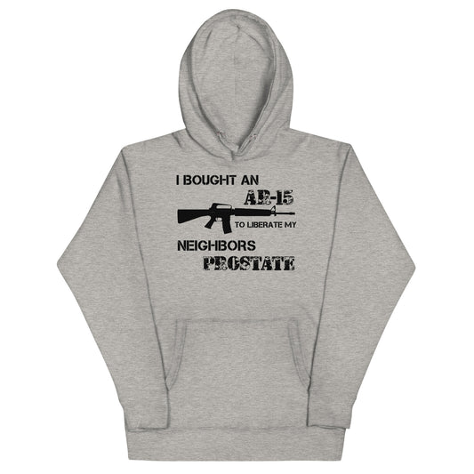 Liberate My Neighbors Prostate Hoodie